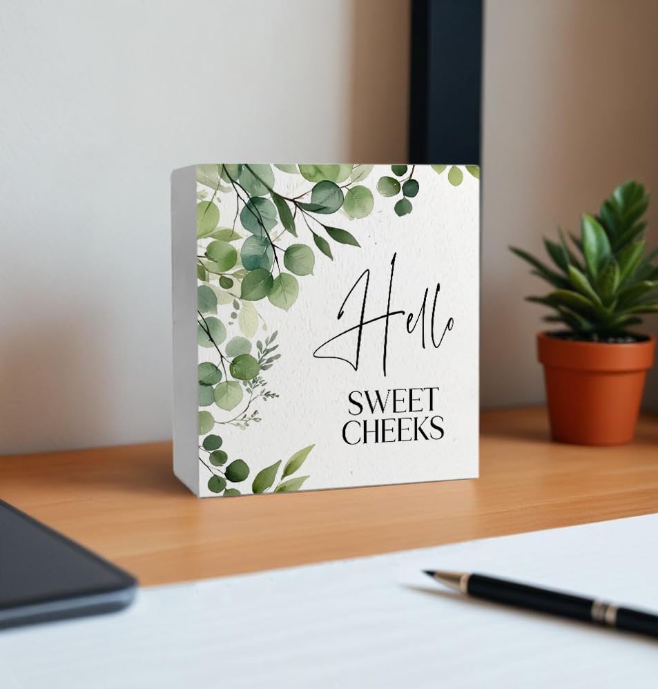Hello Sweet Cheeks Funny Bathroom Wooden Box Sign, Hello Sweet Cheeks Bathroom Decor, Eucalyptus Botanical Wood Signs Plaque for Restroom Washroom Toilet Counter Shelf Table Decor, 5x5 Inch