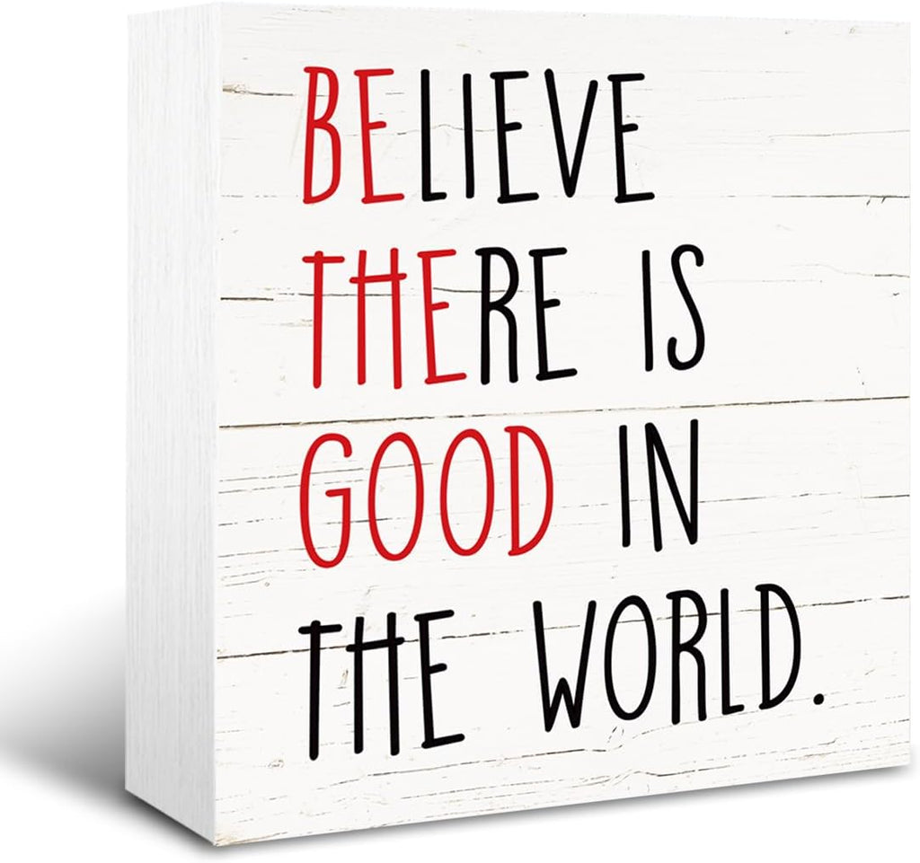 Positive Wood Signs, Inspirational Wooden Table Signs, Farmhouse Shelf Decoration, Rustic Home Decor for Living Room Bedroom, Cafe Bar Decor, Believe There is Good in the World Sign, White