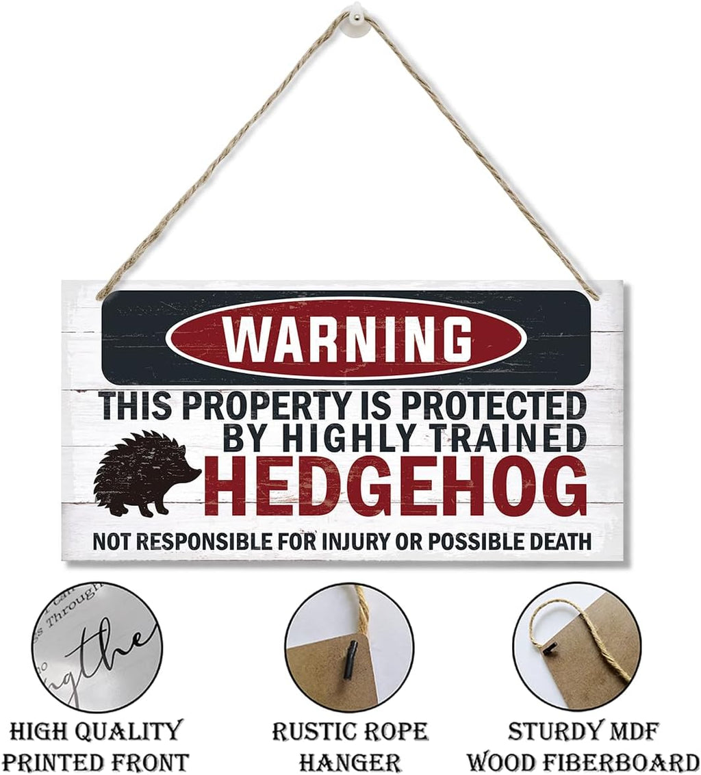 Warning Signs - Highly Trained Hedgehog Plaque, Decorative Wood Hanging Sign for Yard, Street, Garden, Garage, Outdoor, Home