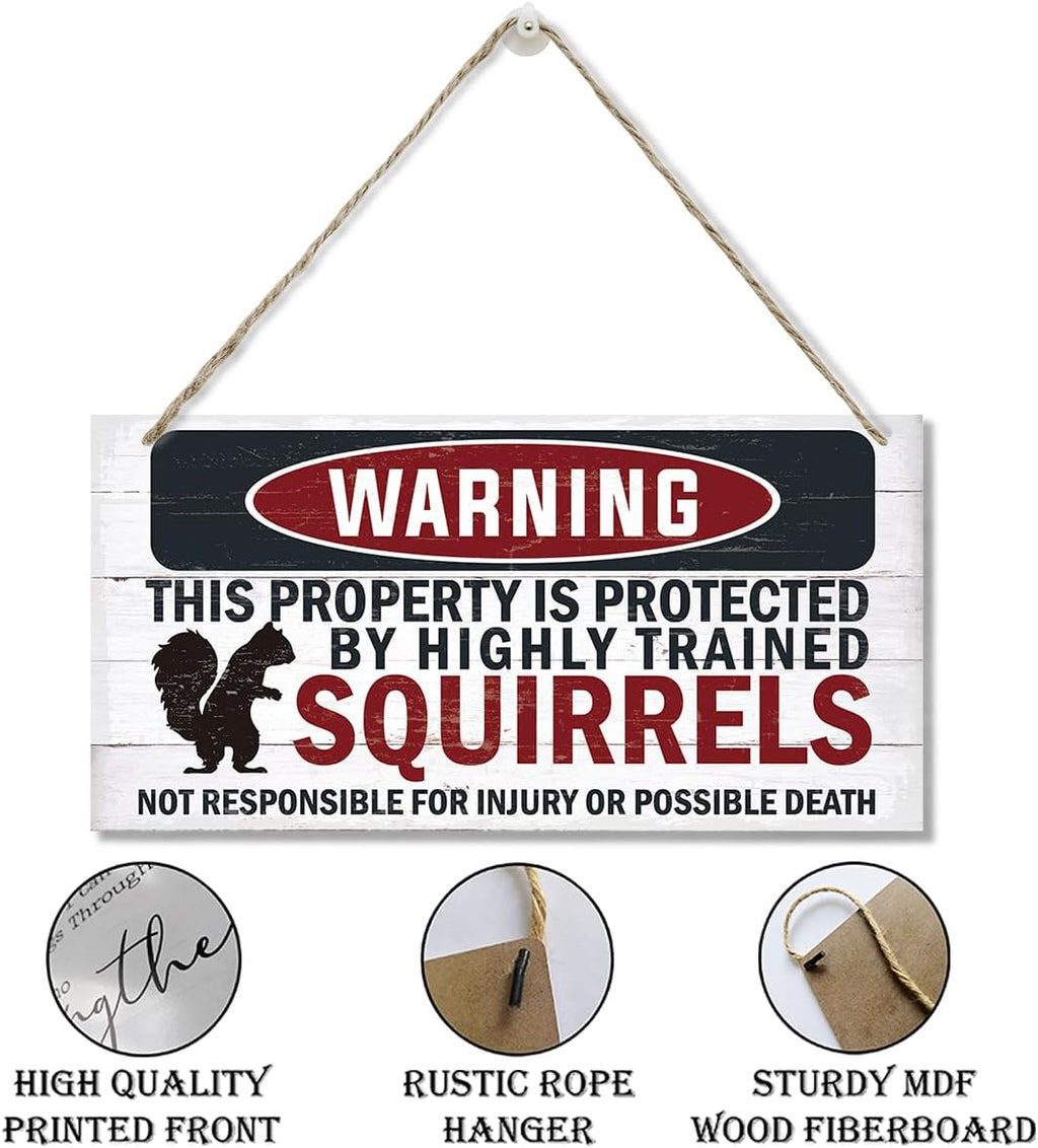 Warning Signs, The Property is Protected By Highly Trained Squirrels Sign, Decorative Wood Hanging Wood Plaque, Funny Warning Decor, Door Gate Hanger, Cute and Funny Garden Decor, Yard Decor