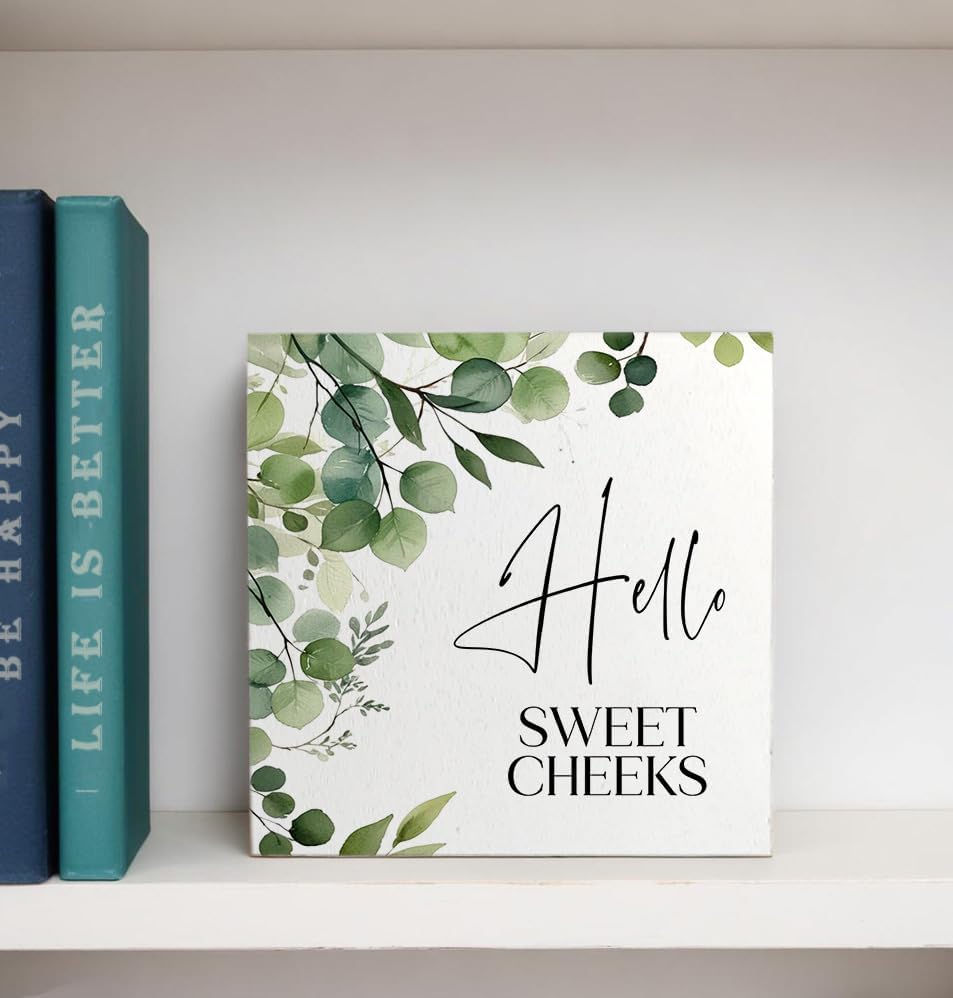 Hello Sweet Cheeks Funny Bathroom Wooden Box Sign, Hello Sweet Cheeks Bathroom Decor, Eucalyptus Botanical Wood Signs Plaque for Restroom Washroom Toilet Counter Shelf Table Decor, 5x5 Inch