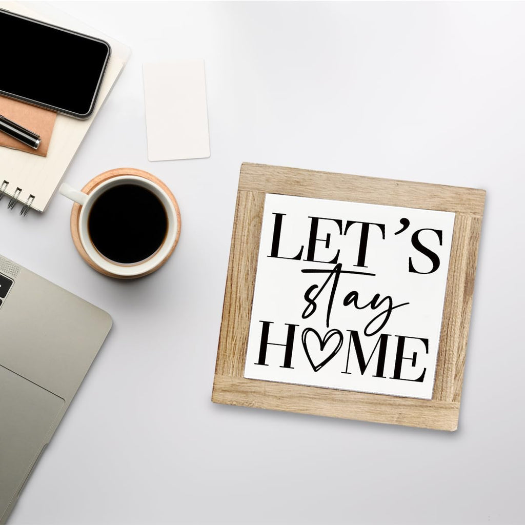 Rustic Farmhouse Home Decors, Let's Stay Home Sign, Art Decor for Farmhouse Porch, Front Door Decoration, Family Decor, Housewarming Gifts, Decorative Wooden Table Sign 5.9X5.9X0.7inches