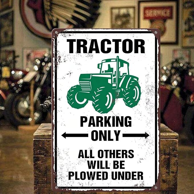 Tractor Tin Signs Antique Tractor Wall Decor Outdoor Tractor Crossing Signs Metal Tractor Parking Only All Others Will Be Plowed Under Sign Tractor Crossing Road Sign Green Tractor Gifts For Men