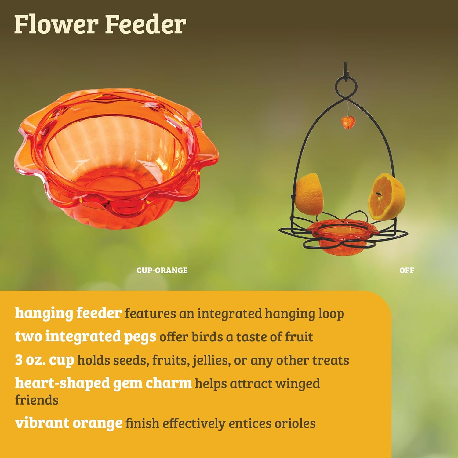Birds Choice Oriole Bird Feeder | Flower-Shaped Hanging Bird Feeder for Jelly & Orange Halves | Removable Cup & Fruit Pegs with Heart Ornament | Sturdy for Garden & Backyard | 3 oz Capacity, Orange