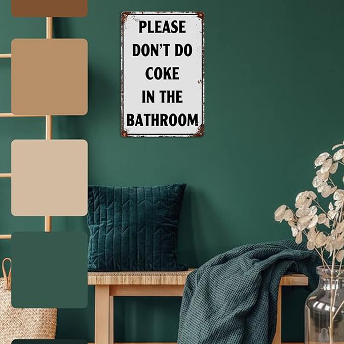 Please Don'T Do Coke In The Bathroom Sign Funny Room Decor For Men Cool Tapestry For College Dorm Metal Tin Signs Man Cave Decor Toilet Sign White 12 X 8 Inch