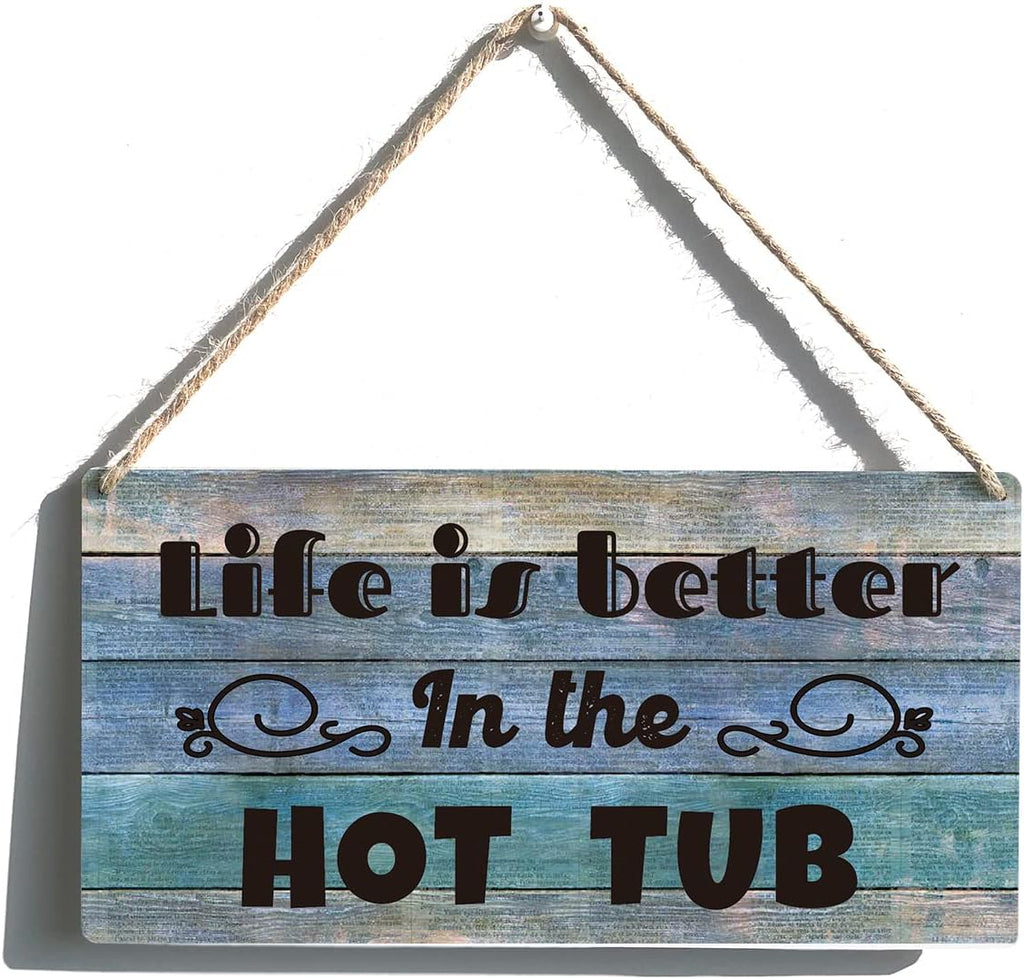 Qious Hot Tub Sign Funny Farmhouse Life is Better in the Hot Tub Wooden Hanging Sign Rustic Retro Wall Art Decor for Home Decoration 12 x 6 Inches…