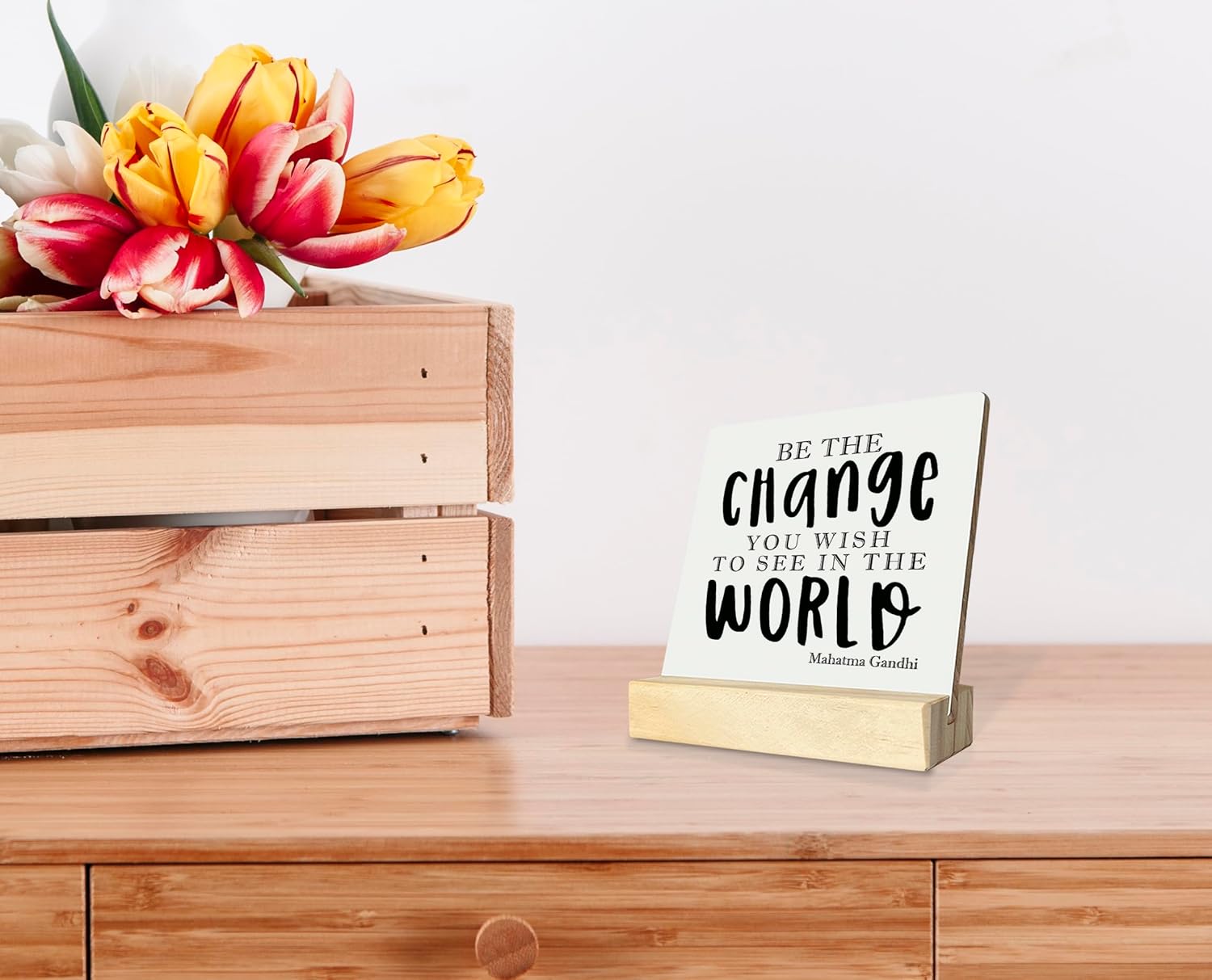 Primitive Wooden Sign, Be the Change You Wish to See in the World, Desk Plaque with Wooden Stand 4 x 4.3 inches, Mahatma Gandhi Saying, Decor for Kids Room, Home Decor, Graduation Gift B