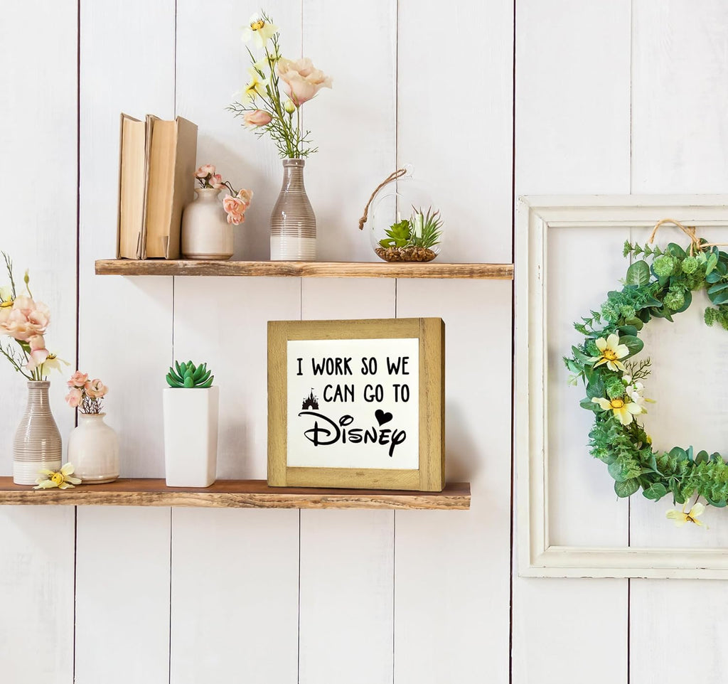 Inspirational Wood Signs, Box Wood Plaques Desk Décor, Decorative Plaques and Signs, Rustic Office Decor Art, Motivational Office Desk Decor, Farmhouse Home Decoration, I Work So We Can Go to Disney C