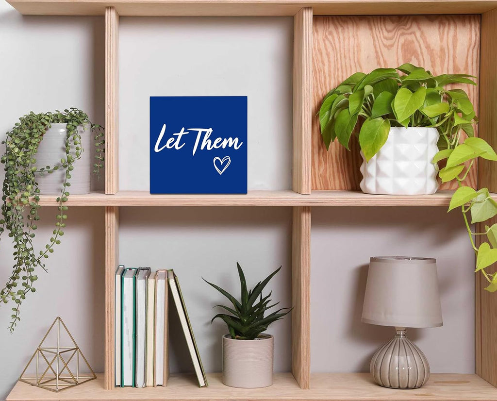 Let Them Wooden Sign, Mental Health Quote Farmhouse Wood Box Sign 5 X 5", Let Them Office Desk Accessories for Cubicle Decor, Office Gifts for Coworkers Women, Office Decorations for Work (Blue)