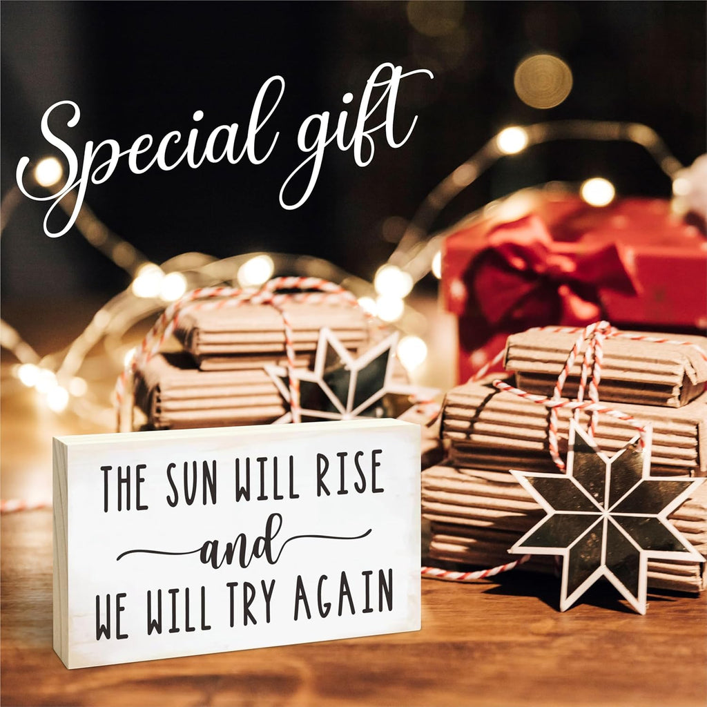 Rustic Wooden Block Sign - The Sun Will Rise And We Will Try Again - 5"X3" Postive Pine Wood Plaque, Home & Office Decor, Gift For Colleagues, HR, Friends, Desk & Tabletop, Shelf Accessories - A20