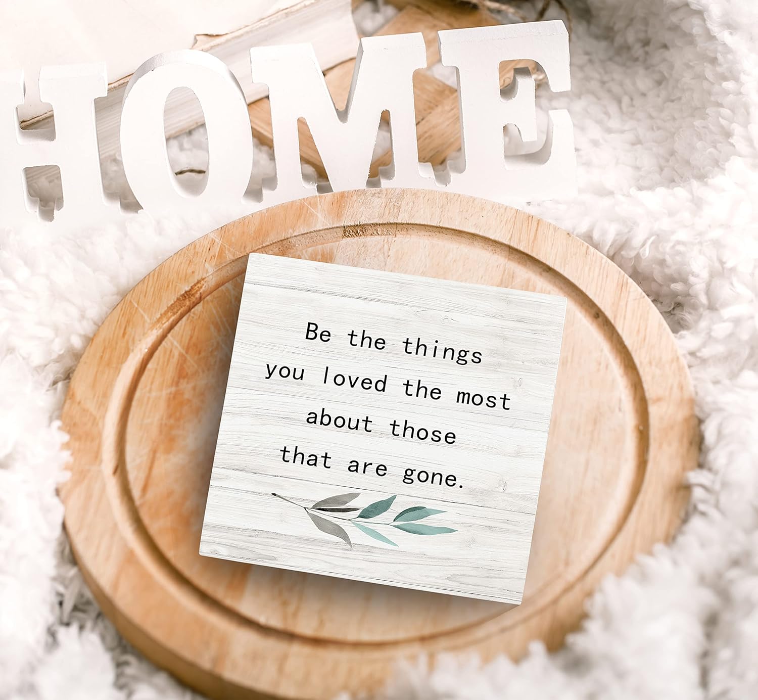 SRADMO Be the Things You Loved the Most About Those That are Gone Wood Box Sign Desk Decor, Rustic Bereavement Memorial Wooden Block Box Sign Decoration For Home Living Room Shelf Table Decor