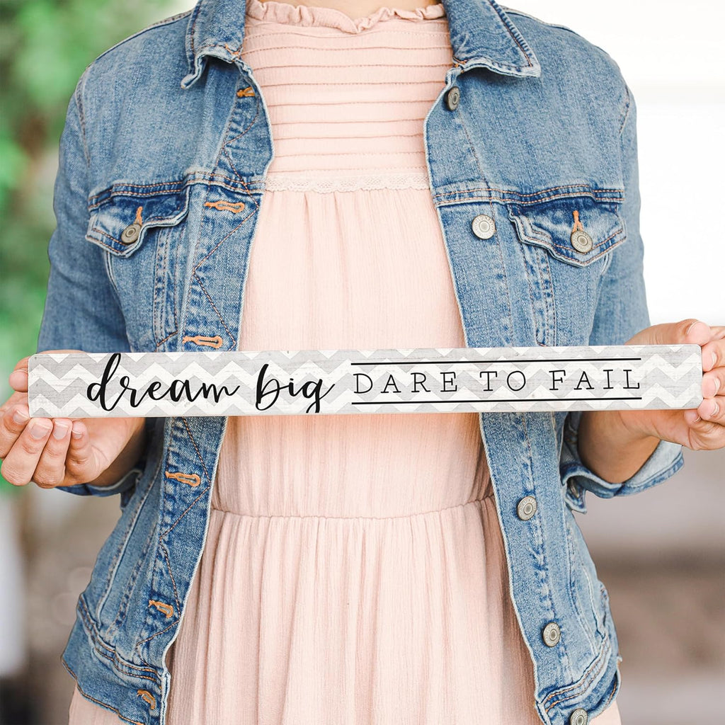 Simply Said, INC Talking Sticks 16" x 1.5" Wood Sign TLK1405- Dream Big, Dare to Fail